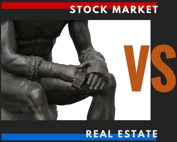 Your Investment Options - Stocks VS Real Estate: Fight!