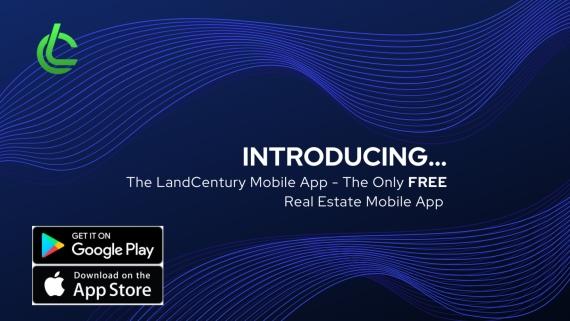 Introducing the Land Century Mobile App - Free Mobile Marketplace for Buying & Selling Real Estate