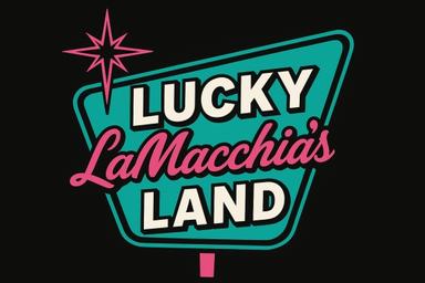 Lucky LaMacchia's Land LLC